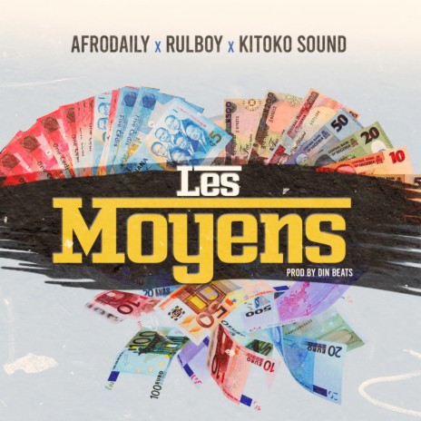 Les Moyens ft. Rulboy & Kitoko Sound | Boomplay Music