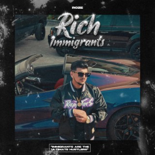 Rich Immigrants | Boomplay Music