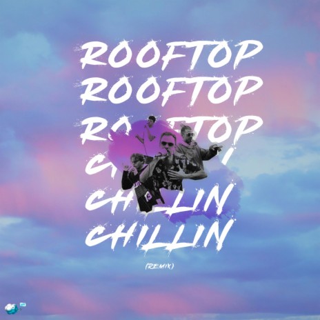 rooftop chillin' (remix)