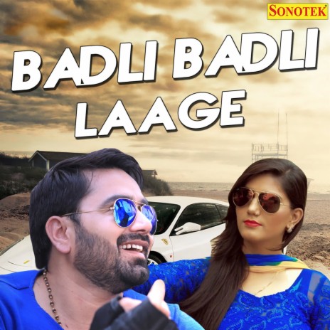 Badli Badli Laage ft. TR Panchal | Boomplay Music