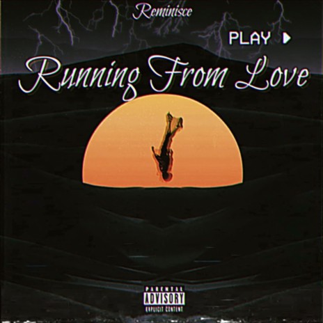 Running from love 🅴 | Boomplay Music