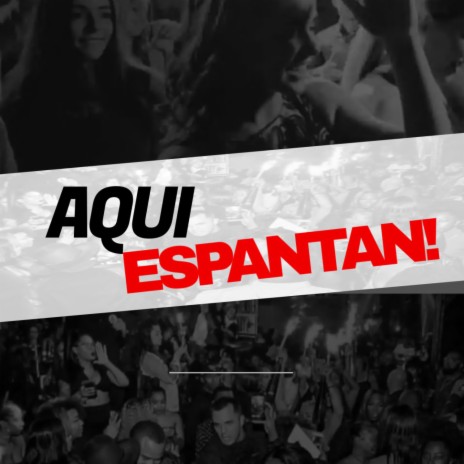 Aqui Espantan! | Boomplay Music