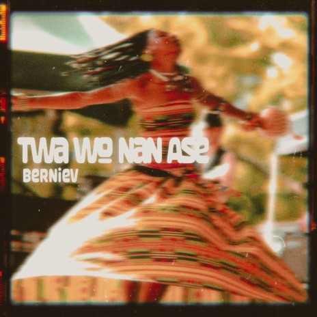 Twa Wo Nan Ase | Boomplay Music