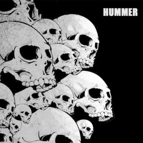 HUMMER | Boomplay Music