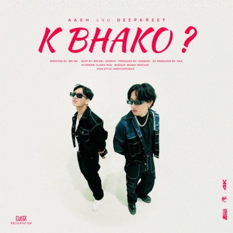 K BHAKO ft. Deepkreet | Boomplay Music