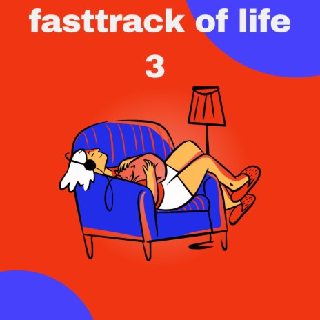Fsttrack of life 3