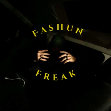Fashun Freak | Boomplay Music