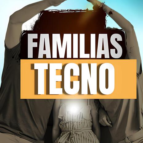 Familias Tecno