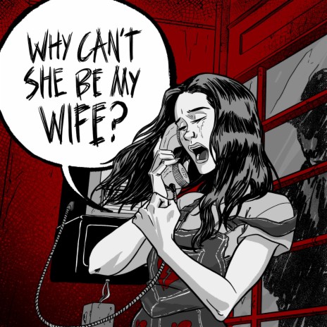 Why Can't She Be My Wife? | Boomplay Music