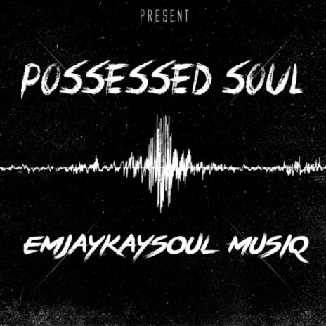 Possessed soul | Boomplay Music