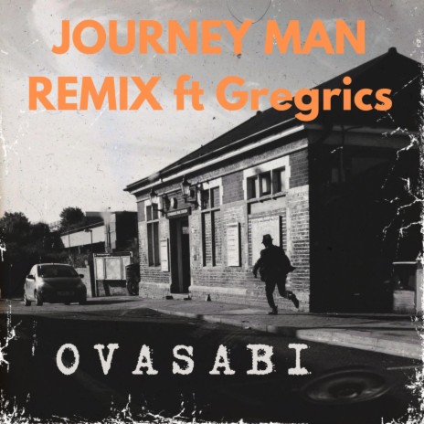 Journey man (remix) ft. Gregrics