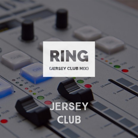Ring (Jersey Club Mix) | Boomplay Music