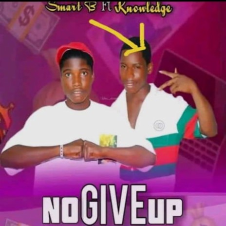 No Give Up (feat. Knowledge)