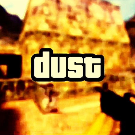 dust | Boomplay Music