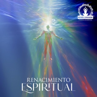 Renascimento Espiritual: Música de Ativação Rápida da Kundalini