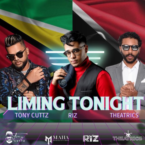 Liming Tonight ft. Tony Cuttz & Theatrics | Boomplay Music