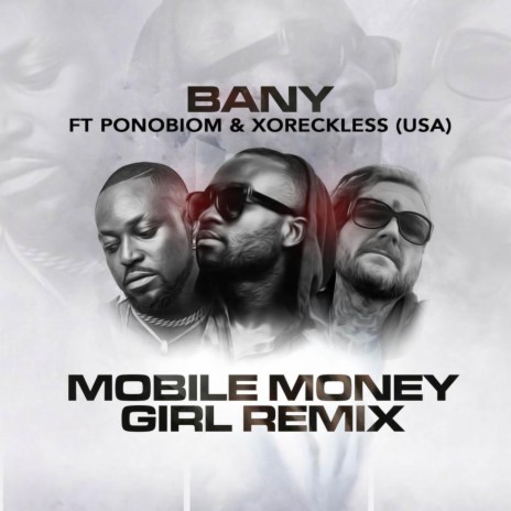 Mobile Money Girl ft. PonoBiom & Xo Reckless 🅴 | Boomplay Music