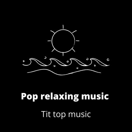 Pop Relaxing Music