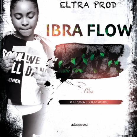 IBRA FLOW ELTRA (LOVA) | Boomplay Music