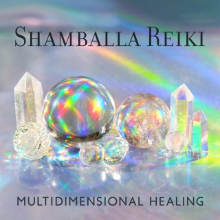 Shamballa Reiki Multidimensional Healing: Meditation Journey for Transformative Experience, Reiki Lesson of Selfless Love