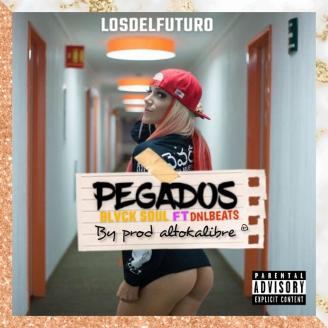 Pegados ft. dnlbeats | Boomplay Music