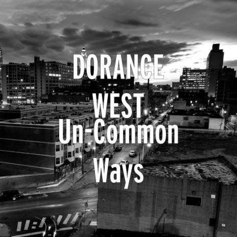 Un-Common Ways ft. Corey Espie