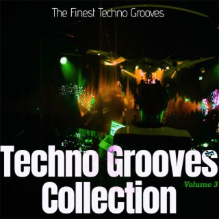Techno Grooves Collection, Vol. 3 - the Finest Techno Grooves