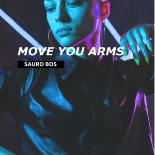Move You Arms