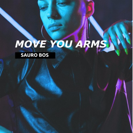 Move You Arms | Boomplay Music