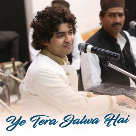 Ye Tera Jalwa Hai | Boomplay Music