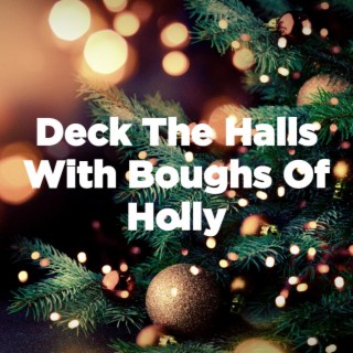 Deck the Halls With Boughs of Holly (Remastered)
