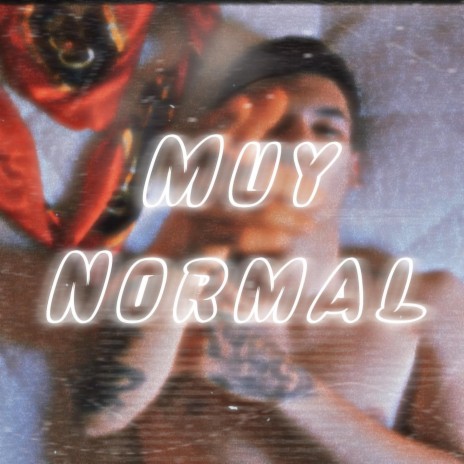 Muy Normal | Boomplay Music