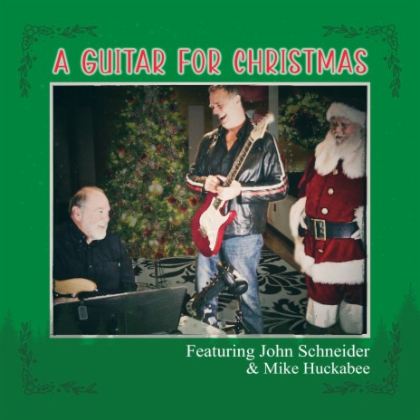 A Guitar For Christmas ft. Mike Huckabee | Boomplay Music