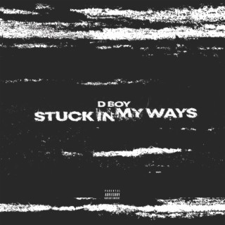 Stuck in My Ways