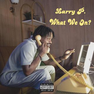 What We On? lyrics | Boomplay Music