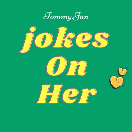 Jokes On Her | Boomplay Music