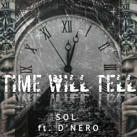 Time Will Tell ft. Roberto D'Nero | Boomplay Music