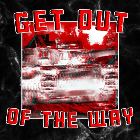 Get Out of the Way | Boomplay Music