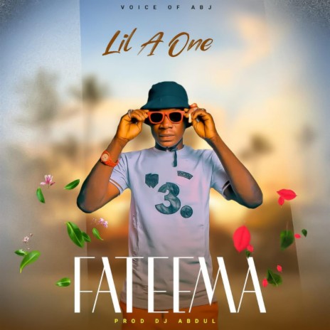 Lil A One (Fatima) | Boomplay Music