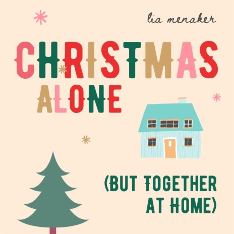 Christmas Alone (But Together at Home)