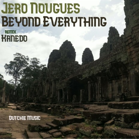 Beyond Everything (Kanedo Remix) | Boomplay Music