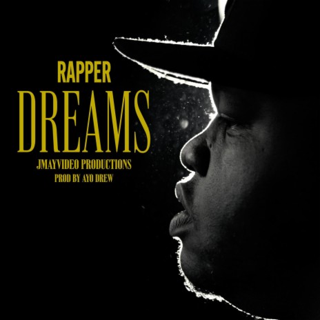 Rapper Dreams | Boomplay Music