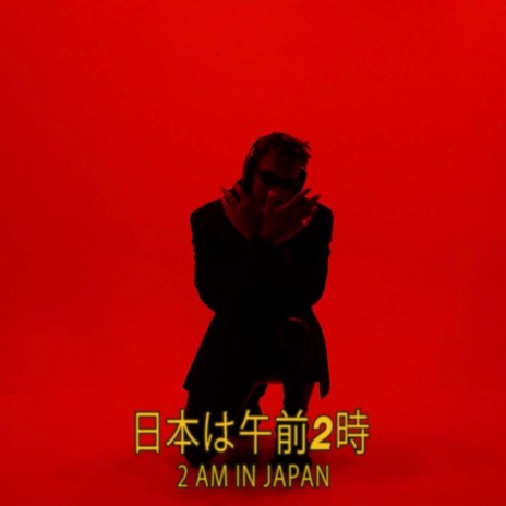 2 AM IN TOKYO | Boomplay Music