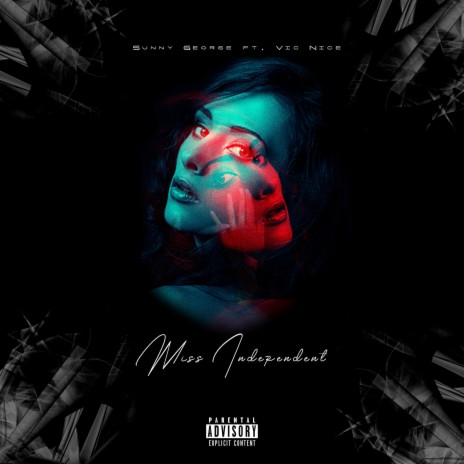Miss Independent ft. Vic Nice