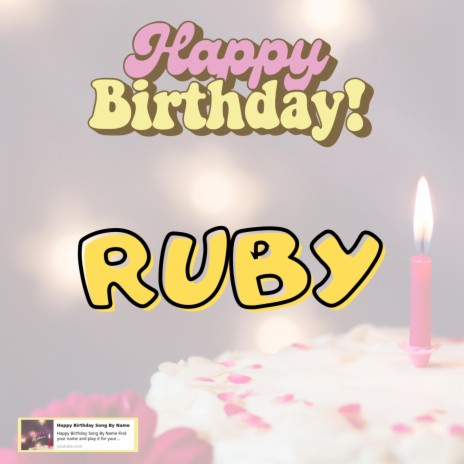 Happy Birthday RUBY Song