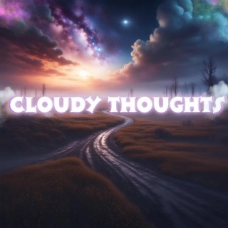 Cloudy Thoughts