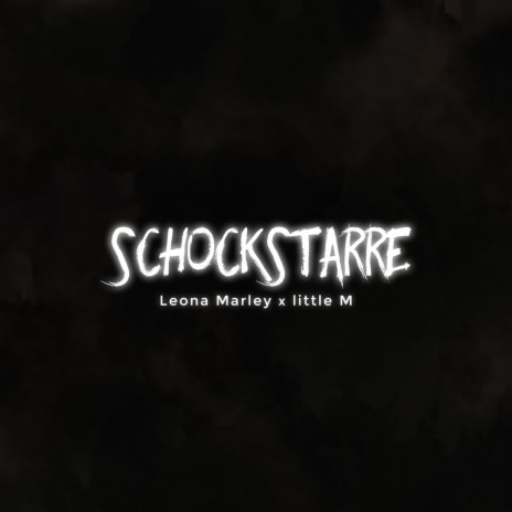 Schockstarre ft. Leona Marley | Boomplay Music