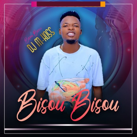 Bisou bisou | Boomplay Music