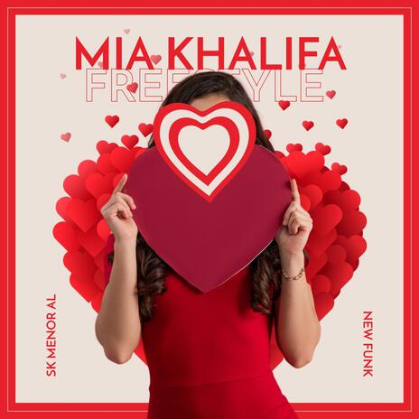 Mia Khalifa Freestyle