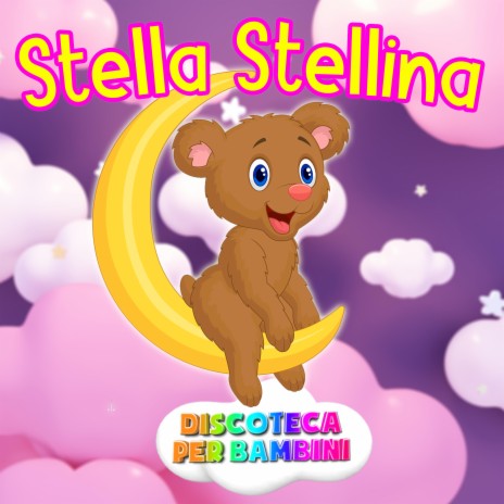 Stella Stellina | Boomplay Music